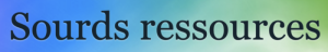 Sourds ressources